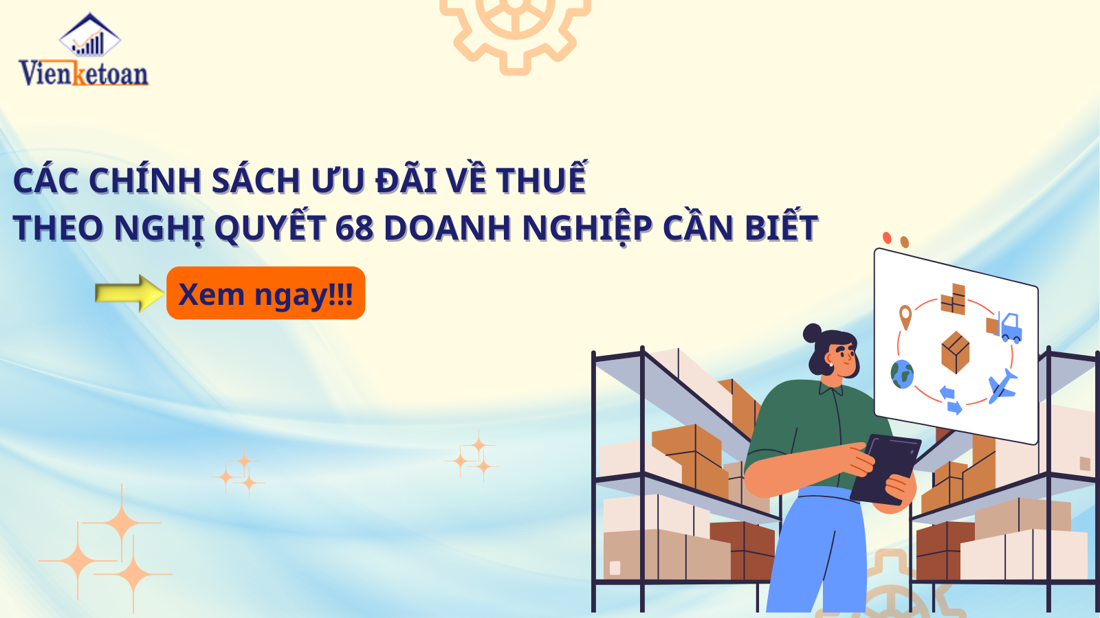 Các chính sách ưu đãi về thuế theo Nghị quyết 68 doanh nghiệp cần biết